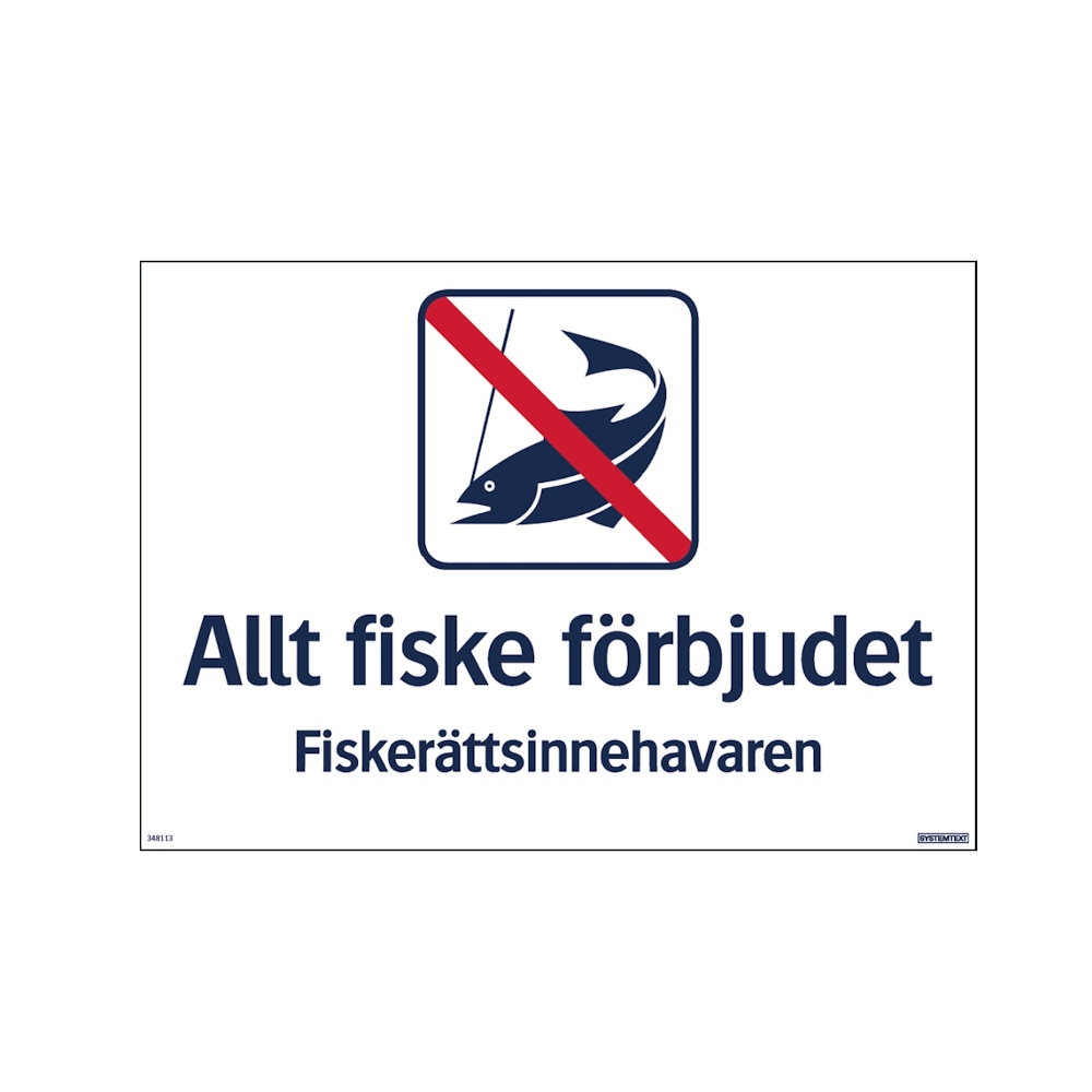 Skylt Allt Fiske Förbjudet 420x297mm Aluminium Systemtext